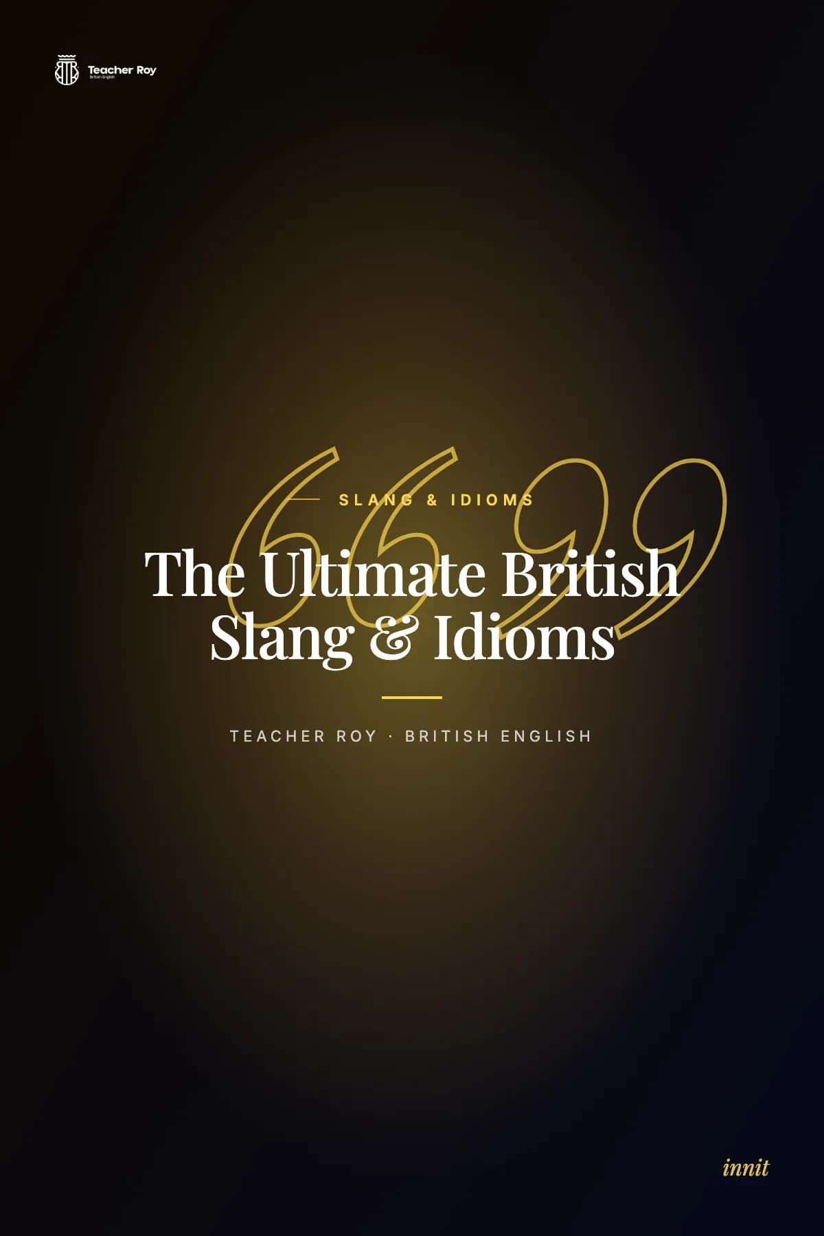 The Ultimate British Slang & Idioms